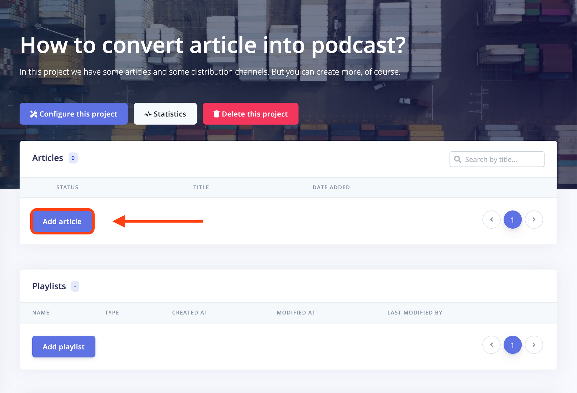 Project in BotTalk, you have project configurations, statistics and the lists with your articles/playlists