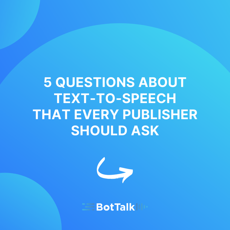 5 Questions About Text-to-Speech Every Publisher Should Ask 