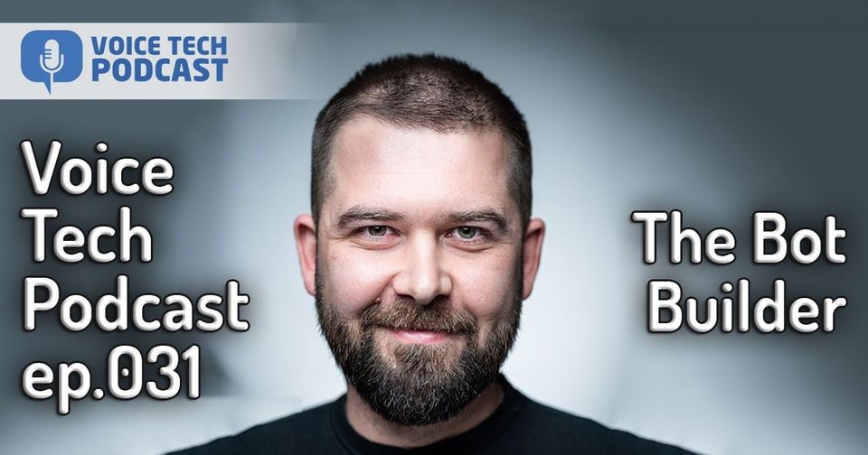 The Bot Builder – Dr. Andrey Esaulov, BotTalk – Voice Tech Podcast ep.031